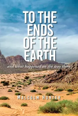 Až na kraj sveta: A čo sa stalo na ceste tam - To the Ends of the Earth: And What Happened on the Way There