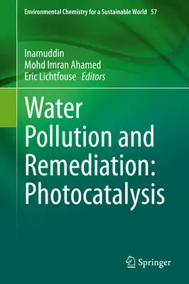 Znečistenie vody a sanácia: Fotokatalýza - Water Pollution and Remediation: Photocatalysis