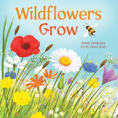 Divoké kvety rastú - Wildflowers Grow