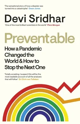 Preventable: Ako pandémia zmenila svet a ako zabrániť ďalšej - Preventable: How a Pandemic Changed the World & How to Stop the Next One