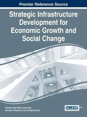 Strategický rozvoj infraštruktúry pre hospodársky rast a sociálne zmeny - Strategic Infrastructure Development for Economic Growth and Social Change