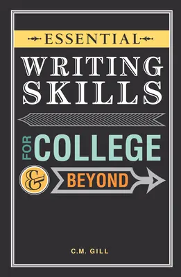 Základné zručnosti písania na vysokej škole a po nej - Essential Writing Skills for College and Beyond
