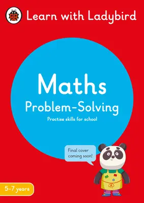 Riešenie matematických problémov: Ideálne na domáce učenie (KS1) - Maths Problem-Solving: A Learn with Ladybird Activity Book 5-7 years - Ideal for home learning (KS1)