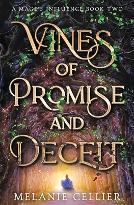 Vinič sľubov a klamstiev - Vines of Promise and Deceit