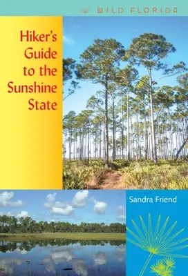 Turistický sprievodca po slnečnom štáte - Hiker's Guide to the Sunshine State