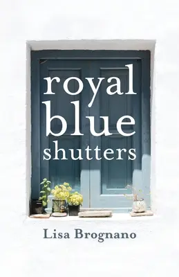 Kráľovské modré okenice - Royal Blue Shutters