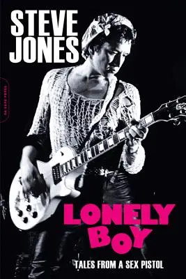 Osamelý chlapec: Príbehy sexuálneho pištoľníka - Lonely Boy: Tales from a Sex Pistol