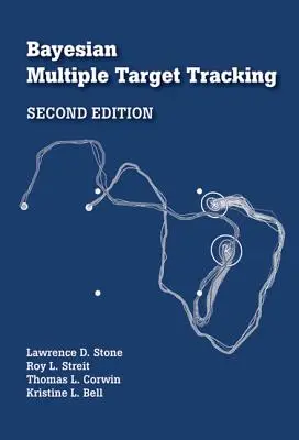 Bayesovské sledovanie viacerých cieľov, druhé vydanie - Bayesian Multiple Target Tracking, Second Edition