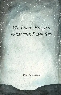 Čerpáme dych z toho istého neba - We Draw Breath from the Same Sky