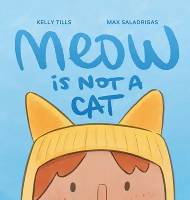 Mňau nie je mačka - Meow Is Not a Cat