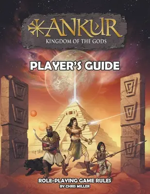 ANKUR Kráľovstvo bohov Príručka pre hráčov: Príručka pre hráča - ANKUR kingdom of the gods Player's Guide: Player's Guide
