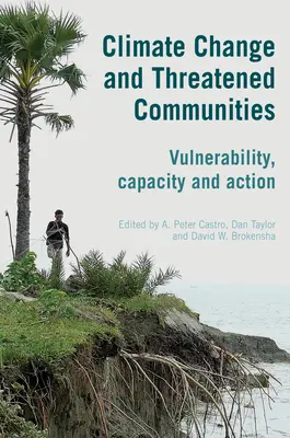 Klimatické zmeny a ohrozené spoločenstvá: Zraniteľnosť, kapacita a opatrenia - Climate Change and Threatened Communities: Vulnerability, Capacity, and Action