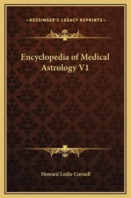 Encyklopédia lekárskej astrológie V1 - Encyclopedia of Medical Astrology V1