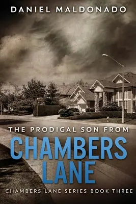 Márnotratný syn z Chambers Lane: Vydanie z Chambers Lane: Vykúpenie a odpustenie Josého Luisa (The Redemption and Remiss of Jose Luis) - The Prodigal Son From Chambers Lane: The Redemption and Remiss of Jose Luis