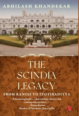 Scindia Legacy - The Scindia Legacy