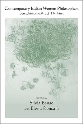 Súčasné talianske filozofky: Napínanie umenia myslenia - Contemporary Italian Women Philosophers: Stretching the Art of Thinking