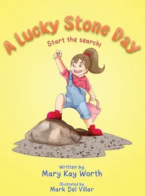 Deň šťastného kameňa: Začnite hľadať! - A Lucky Stone Day: Start the search!