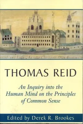 An Inquiry Into Human Mind: O princípoch zdravého rozumu - An Inquiry Into the Human Mind: On the Principles of Common Sense