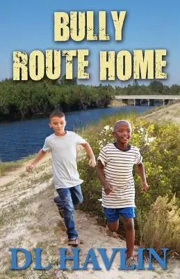 Cesta tyrana domov - Bully Route Home