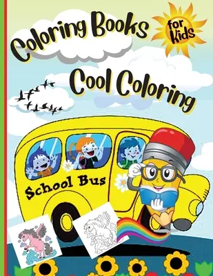 Omaľovánky pre deti Pohodové maľovanky pre dievčatá a chlapcov: Pre dievčatá a chlapcov - Coloring Books For Kids Cool Coloring Girls & Boys: For Girls & Boys