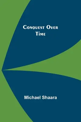 Dobývanie v čase - Conquest Over Time