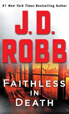 Bez viery v smrti: Román Evy Dallasovej - Faithless in Death: An Eve Dallas Novel