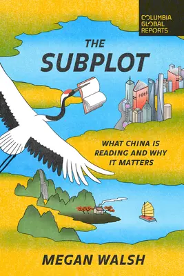 Subplot: Čo číta Čína a prečo je to dôležité - The Subplot: What China Is Reading and Why It Matters