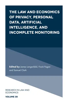 Právo a ekonomika súkromia, osobné údaje, umelá inteligencia a neúplné monitorovanie - The Law and Economics of Privacy, Personal Data, Artificial Intelligence, and Incomplete Monitoring