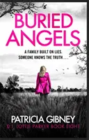 Pochovaní anjeli - absolútne napínavý kriminálny román so strhujúcim zvratom - Buried Angels - Absolutely gripping crime fiction with a jaw-dropping twist