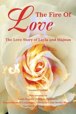 Oheň lásky: The Love Story of Layla and Majnun - The Fire Of Love: The Love Story of Layla and Majnun