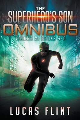Syn superhrdinu Omnibus 2. diel: Knihy 4-6 - The Superhero's Son Omnibus Volume 2: Books 4-6