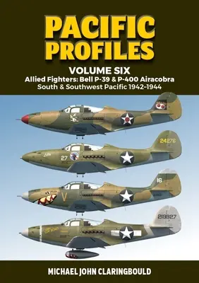Spojenecké stíhačky: Bell P-39 a P-400 Airacobra: Južné a juhozápadné Tichomorie 1942-1944 - Allied Fighters: Bell P-39 & P-400 Airacobra: South & Southwest Pacific 1942-1944