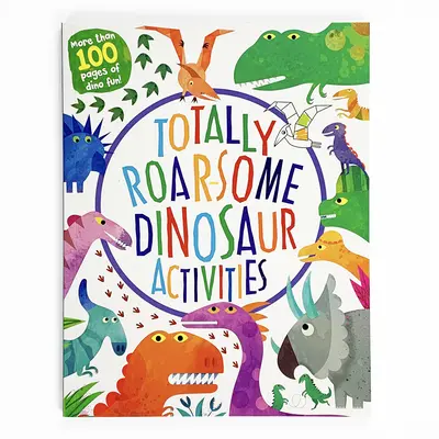 Úplne revúce aktivity s dinosaurami - Totally Roarsome Dinosaur Activities