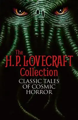 The H. P. Lovecraft Collection: Klasické poviedky kozmického hororu - The H. P. Lovecraft Collection: Classic Tales of Cosmic Horror