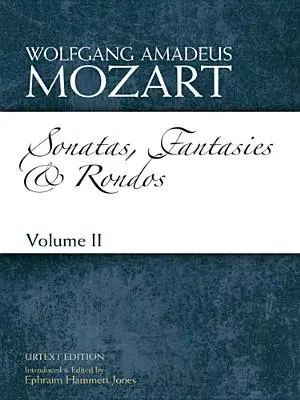 Sonáty, fantázie a ronda Urtextové vydanie: I. zväzok 2. zväzok - Sonatas, Fantasies and Rondos Urtext Edition: Volume Iivolume 2
