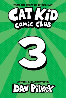 Cat Kid Comic Club: (Cat Kid Comic Club #3): On Purpose: A Graphic Novel: Od tvorcu Psího človeka (Library Edition) - Cat Kid Comic Club: On Purpose: A Graphic Novel (Cat Kid Comic Club #3): From the Creator of Dog Man (Library Edition)