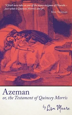Azeman, alebo testament Quinceyho Morrisa - Azeman, or the Testament of Quincey Morris
