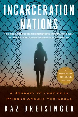 Uväznenie národov: Cesta za spravodlivosťou vo väzniciach po celom svete - Incarceration Nations: A Journey to Justice in Prisons Around the World