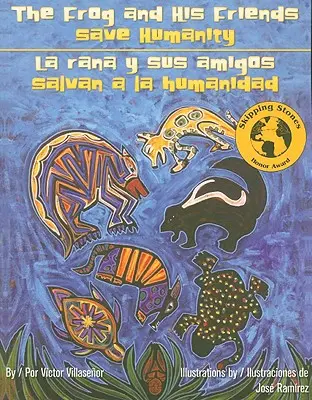 Žaba a jej priatelia zachraňujú ľudstvo/La Rana y Sus Amigos Salvan a la Humanidad - The Frog and His Friends Save Humanity/La Rana y Sus Amigos Salvan a la Humanidad