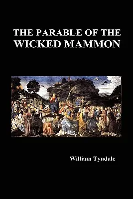 Podobenstvo o bezbožnom mamone (tvrdá väzba) - The Parable of the Wicked Mammon (Hardback)