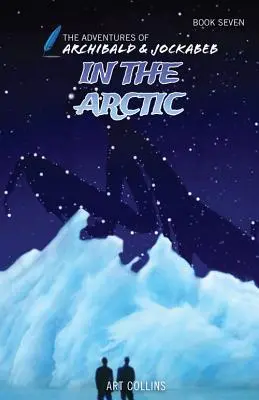 V Arktíde (Dobrodružstvá Archibalda a Jockabeba) - In the Arctic (Adventures of Archibald and Jockabeb)