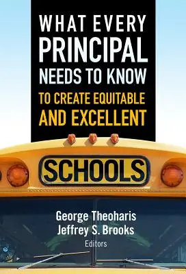 Čo musí vedieť každý riaditeľ, aby vytvoril spravodlivé a vynikajúce školy - What Every Principal Needs to Know to Create Equitable and Excellent Schools