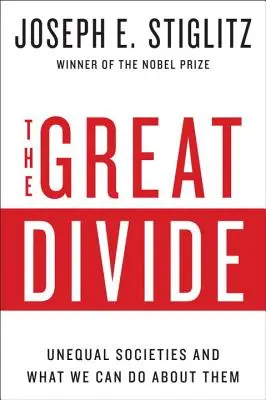 Veľká priepasť: Nerovné spoločnosti a čo s nimi môžeme urobiť - The Great Divide: Unequal Societies and What We Can Do about Them