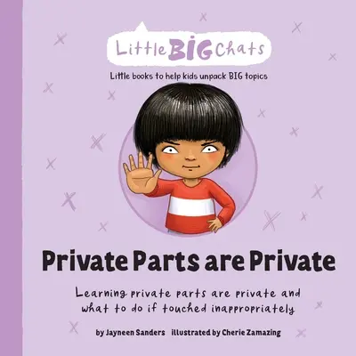 Súkromné časti sú súkromné: Učenie sa, že súkromné časti sú súkromné a čo robiť, ak sa ich niekto nevhodne dotkne - Private Parts are Private: Learning private parts are private and what to do if touched inappropriately
