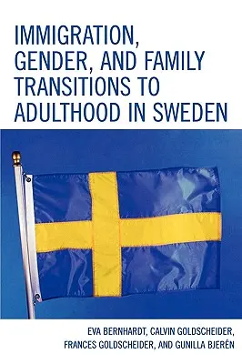 Imigrácia, rod a prechod rodiny do dospelosti vo Švédsku - Immigration, Gender, and Family Transitions to Adulthood in Sweden