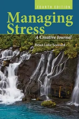 Zvládanie stresu: Tvorivý denník: Tvorivý denník - Managing Stress: A Creative Journal: A Creative Journal