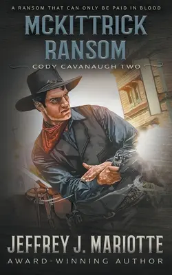 McKittrick Ransom: Klasický western - McKittrick Ransom: A Classic Western