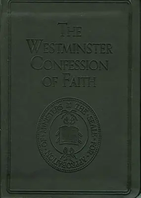 Westminsterské vyznanie viery - Westminster Confession of Faith