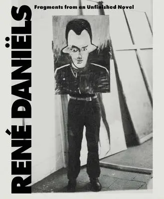 Ren Danils: Fragmenty z nedokončeného románu - Ren Danils: Fragments from an Unfinished Novel