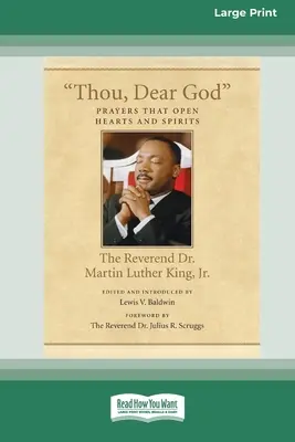 Ty, milý Bože: Modlitby, ktoré otvárajú srdcia a ducha (16pt Large Print Edition) - Thou, Dear God: Prayers that Open Hearts and Spirits (16pt Large Print Edition)